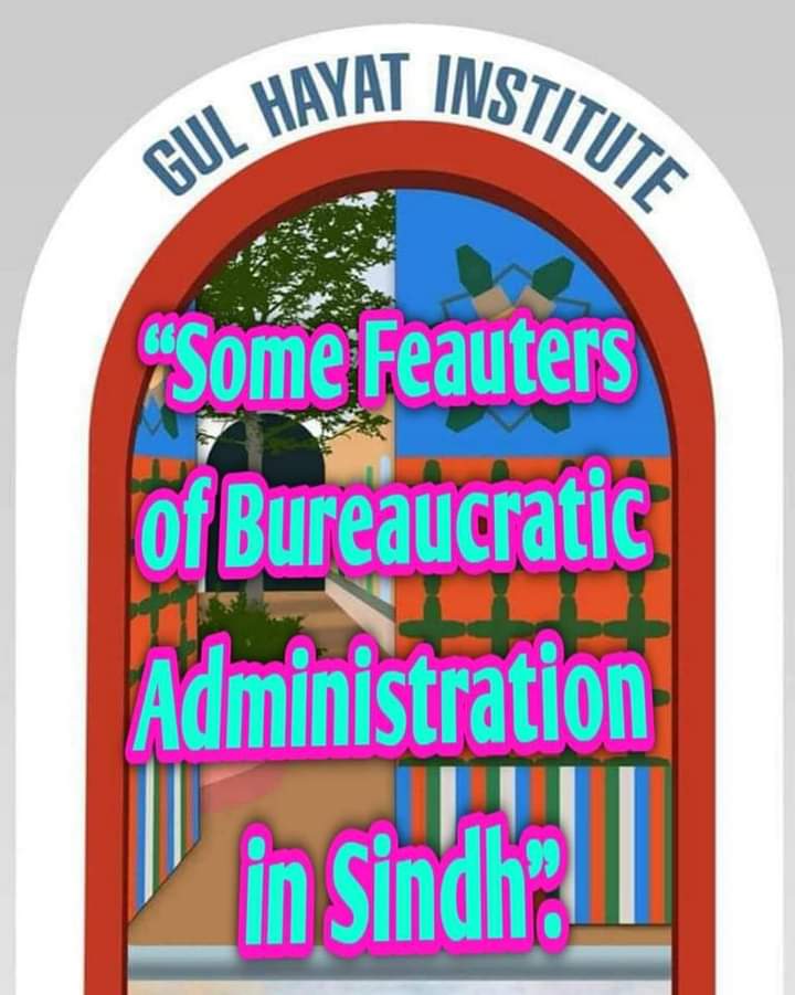 Some Features of Bureaucratic Administration in Sindh